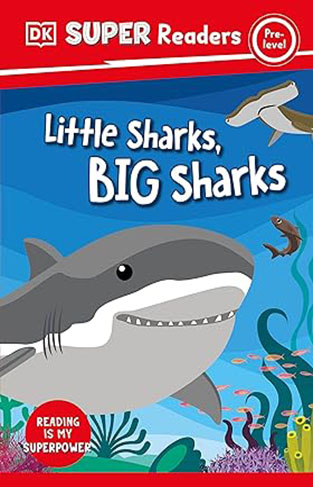 DK Super Readers Pre-Level Little Sharks Big Sharks
